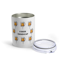 Load image into Gallery viewer, 8 Beer Handicap - Mugs on Tees - Tumbler 10oz