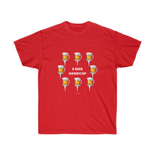 Load image into Gallery viewer, 8 Beer Handicap - Unisex Ultra Cotton Tee