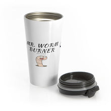 Load image into Gallery viewer, Mr. Worm Burner - Stainless Steel Travel Mug
